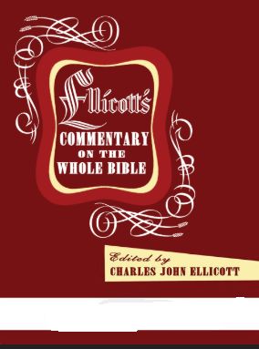 Ellicott Commentaries for the English Reader